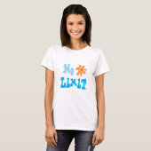 T-Shirt sans limite (Devant entier)