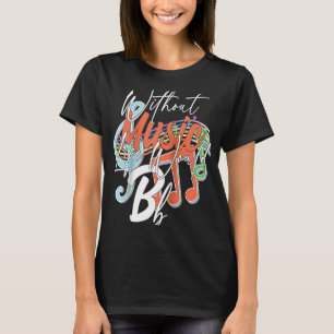 T-shirt Sans Musique La Vie Serait Plat II Citations De Mu
