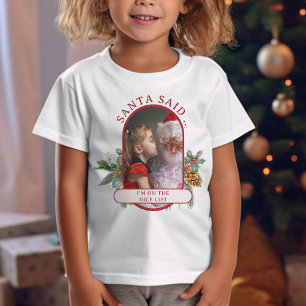 T-Shirt Santa a dit que les enfants sur la liste des genti