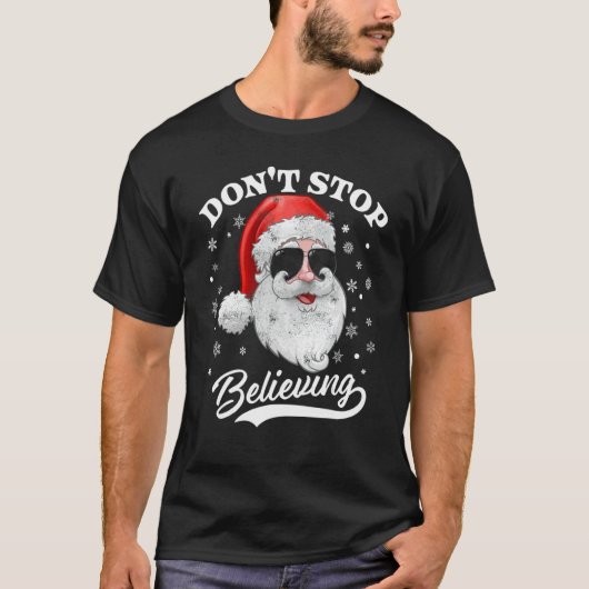 T-shirt Santa Claus Don't Stop Believing  Christmas Pajama (Devant)