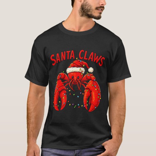 T-shirt Santa Claws Funny Christmas Lobster With Lights (Devant)