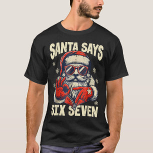 T-shirt Santa dit six sept 6 7 Gen Z Meme Noël Humour