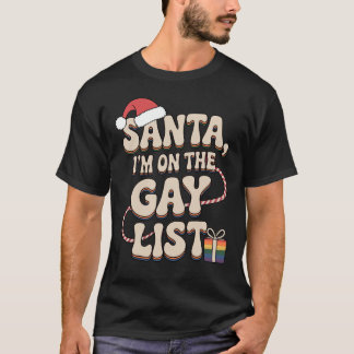 T-shirt Santa, I'm on the Gay List
