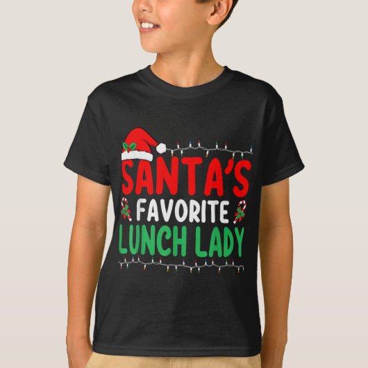 T-shirt Santa S Favorite Lunch Lady Xmas Cafeteria Worker (Devant)