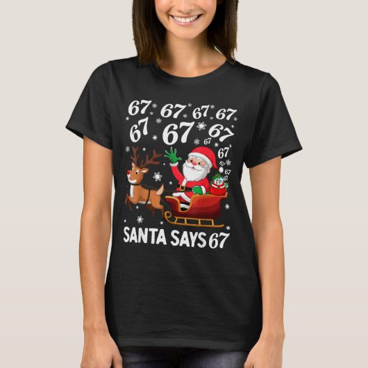 T-shirt Santa Says 67 Funny Christmas Six Seven Meme Holid (Devant)
