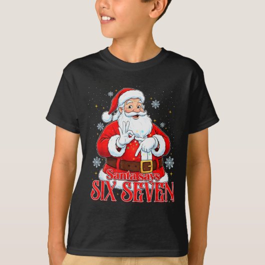 T-shirt Santa Says Six Seven 6 7 Gen Z Alpha Meme Slang Ch (Devant)