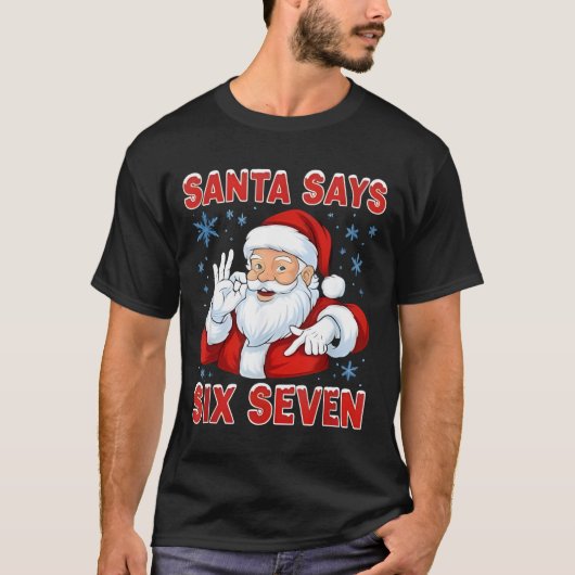 T-shirt Santa Says Six Seven Funny Gen Z Christmas Gag Bra (Devant)