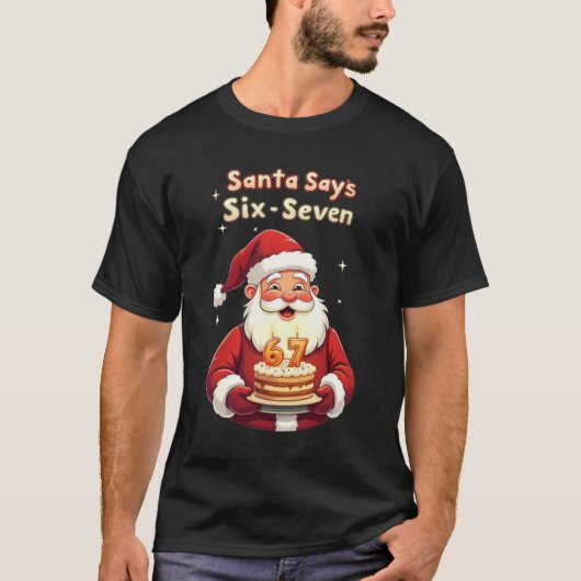 T-shirt 🎅Santa Says Six Seven Meme – Funny Santa Holding  (Devant)