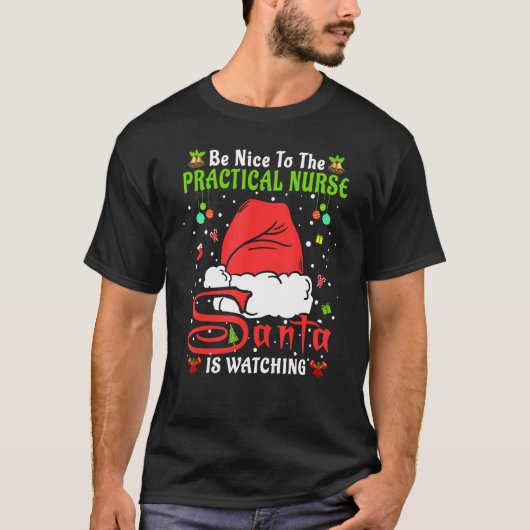 T-shirt Santa Xmas Pajamas Be Nice To The Practical Nurse (Devant)