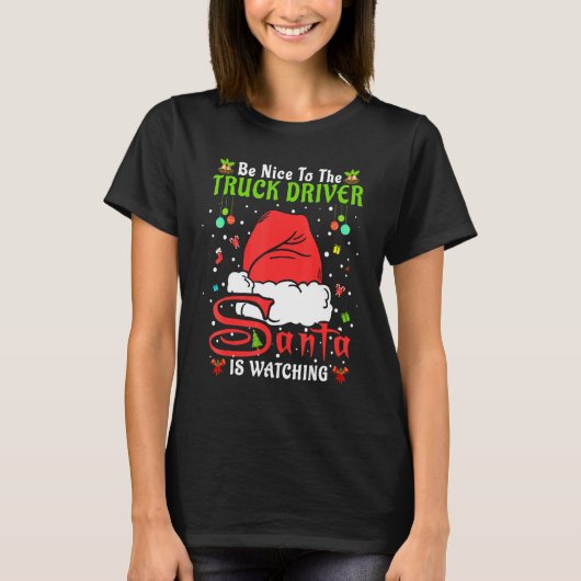 T-shirt Santa Xmas Pajamas Be Nice To The Truck Driver Chr (Devant)
