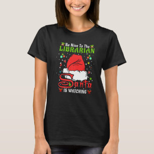 T-shirt Santa Xmas Pyjama Sois Gentil Avec La Bibliothécai
