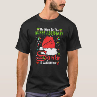 T-shirt Santa Xmas Pyjama Sois Gentil Avec L'aide-soignant