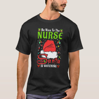 T-shirt Santa Xmas Pyjama Sois Gentil Avec L'infirmière No
