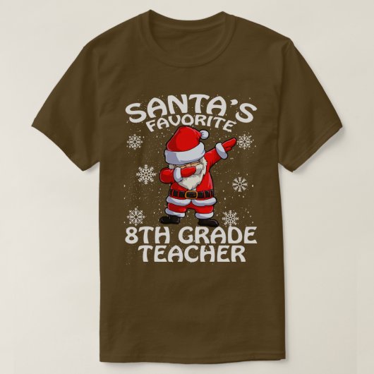 T-shirt Santas Favori 8E Année Enseignant Noël (Design devant)