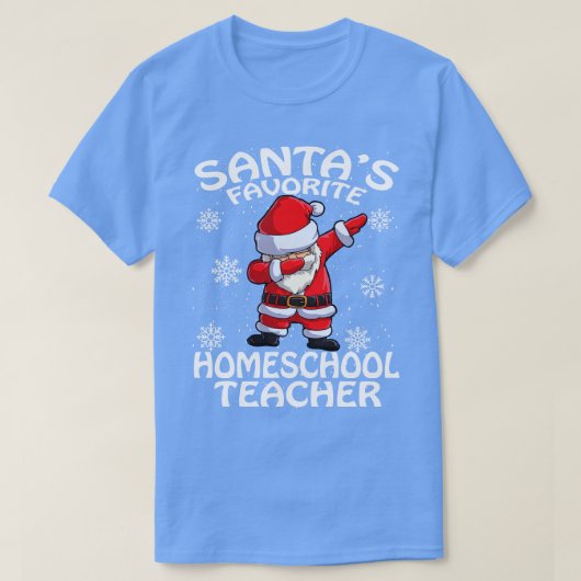 T-shirt Santas Favori Homeschool Enseignant Noël (Design devant)
