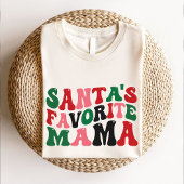 T-shirt Santas Favori Mama Noël Super
