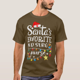 T-shirt Santas Favori Med Surg Nurse Noël Funny San