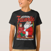 T-shirt Santas Favorite Disapintment Funny Sarcastic Chris (Devant)