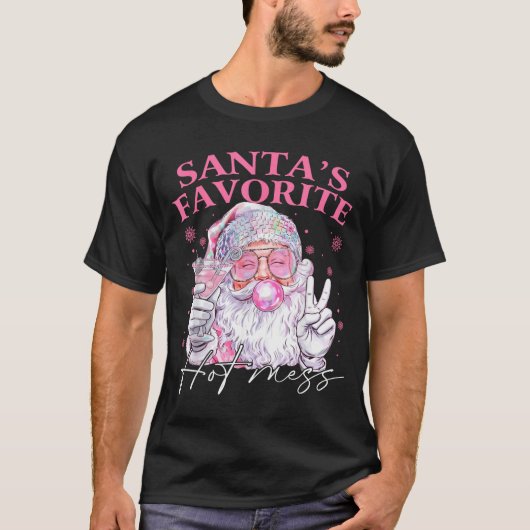 T-shirt Santa's Favorite Hot Mess Funny Christmas  (Devant)