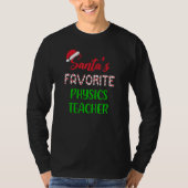 T-shirt Santas Favorite Physics Teacher   Chritsmas (Devant)