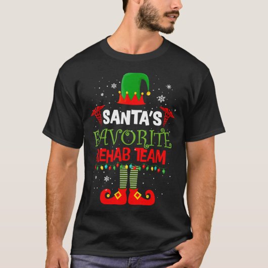 T-shirt Santa's Favorite Rehab Team Elf Physical Therapy C (Devant)