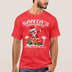T-shirt Santas Favorite Surgical Nurse Christmas Matching 