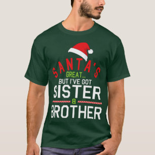 T-shirt Santas Grand Mais J'Ai Soeur Frère Merry Chri