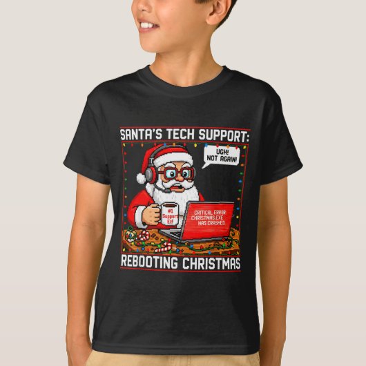 T-shirt Santa's Tech Suprt_ Rebooting Christmas Funny (Devant)