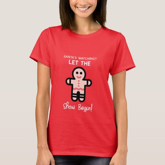 T-shirt Santas Watching Let the Show Begin ! (Devant)
