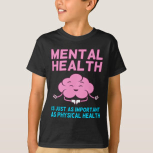 T-shirt Santé Mentale Importante Comme Santé Physique