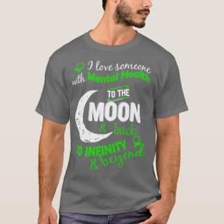 T-shirt Santé Mentale J'Aime Quelqu'Un À La Lune Inspirati
