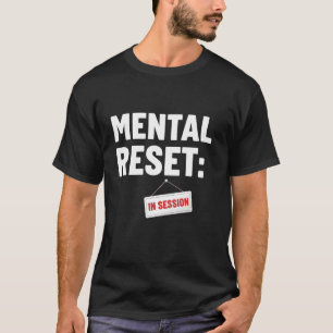 T-shirt Santé Mentale Réinitialisation Mentale Anxiété