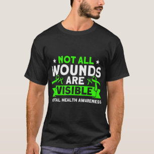 T-shirt Santé Pas toutes les blessures Visible Mental Heal