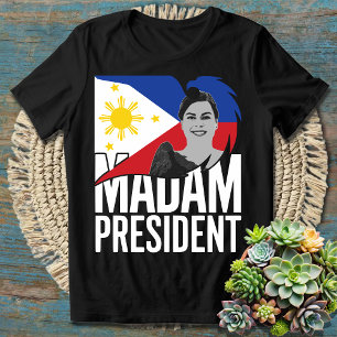 T-shirt Sara Duterte Madame la Présidente, tenez-vous avec
