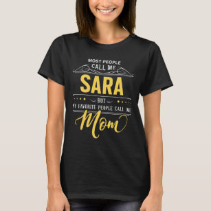 T-shirt Sara Name, Mes Favoris Appelent Moi Maman