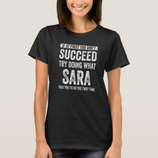 T-shirt Sara Si au début vous n'avez pas réussi Essayez de