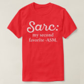 T-shirt Sarc Mon deuxième ASM favori Funny (Design devant)