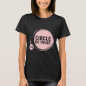 T-shirt Sarcasm Circle Of Trust Funny (Devant)