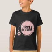 T-shirt Sarcasm Circle Of Trust Funny (Devant)
