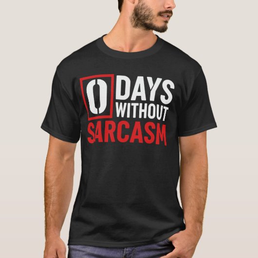 T-shirt Sarcasm, Funny Humor, Sarcastic, quotes (Devant)