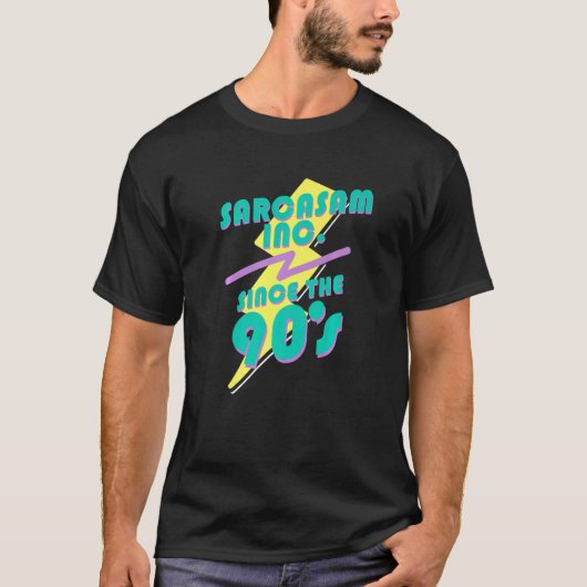 T-shirt Sarcasm Inc Since The 90s Retro 90's Vaporwave (Devant)