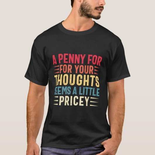 T-shirt Sarcasm Penny Pour Vos Pensées Drôle Dire Sarca (Devant)