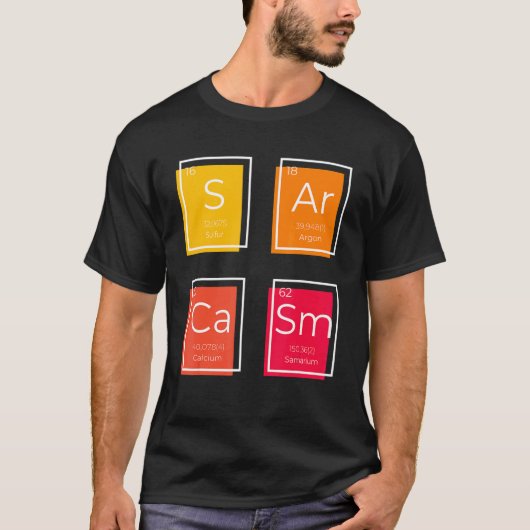 T-shirt Sarcasm Primary Element Saying Humour (Devant)