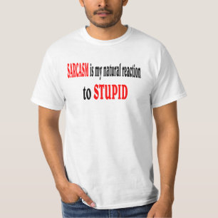 T-shirt Sarcasme