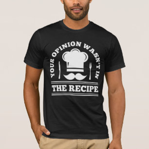 T-shirt Sarcasme Chef Dire Cuisine Gastronomie Humour Cuis