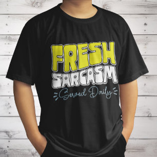 T-shirt Sarcasme Frais Servi Quotidiennement Sarcasme Drôl