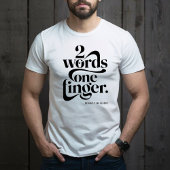 T-shirt Sarcasme Funny Arguments Fancy Police