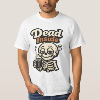 T-SHIRT SARCASME / HUMOUR NOIR MORT À L'INTÉRIEUR
