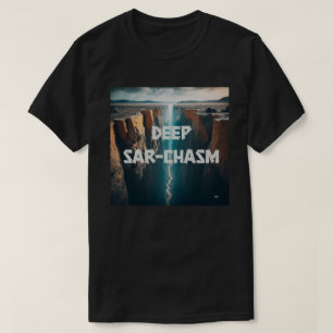 T-shirt Sarcasme profond