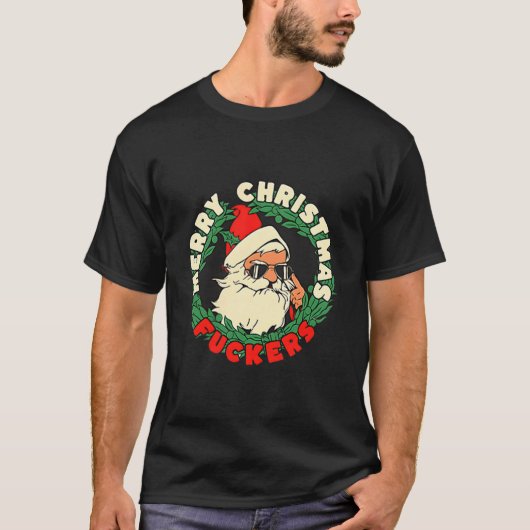 T-shirt Sarcastic Christmas Merry Xmas Forer Funny Santa H (Devant)